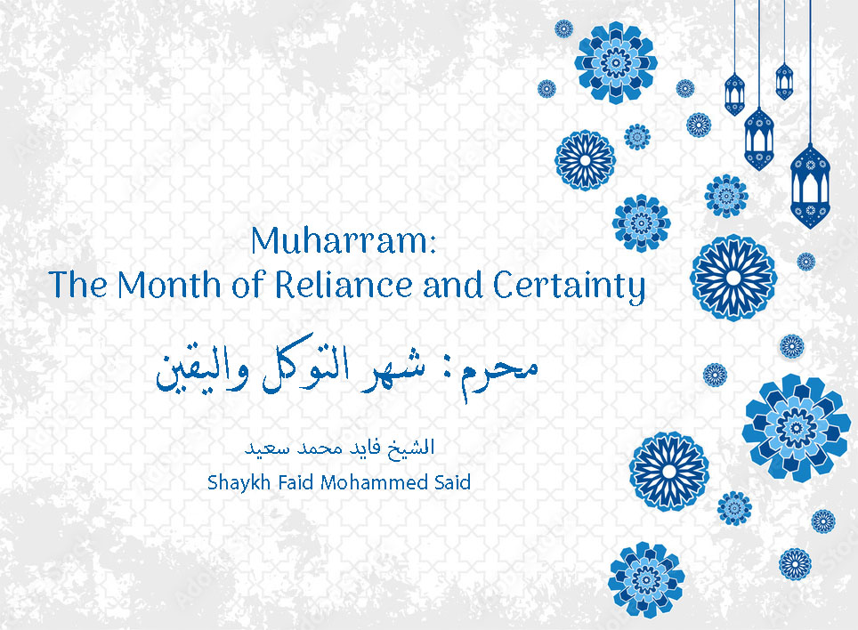 Muharram: The Month of Reliance and Certainty